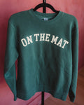 OTM forest green sweatshirt